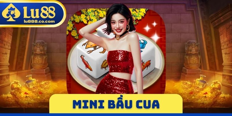 Mini Bầu Cua