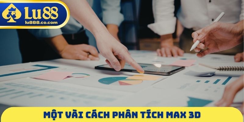 Một vài cách phân tích Max 3D