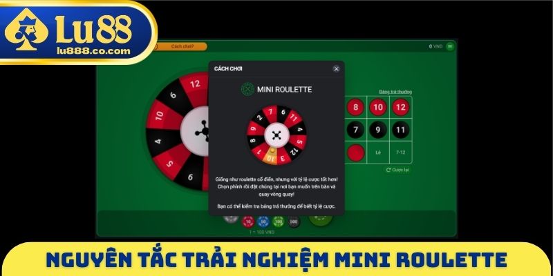 Nguyên tắc trải nghiệm Mini Roulette