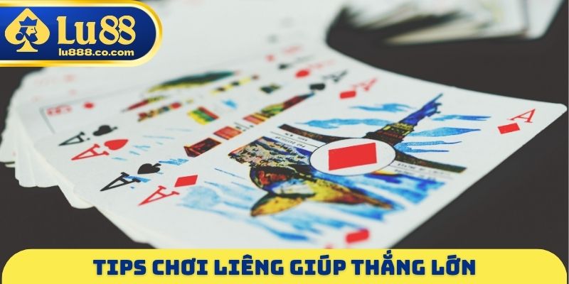 Tips chơi liêng giúp thắng lớn
